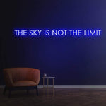 The Sky Is Not the Limit Neon Sign – LED Inspirational Wall Decor for Home, Office, or Gym