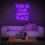 This Is Our Happy Place LED Neon Sign – Home & Business Wall Art