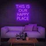 This Is Our Happy Place LED Neon Sign – Home & Business Wall Art