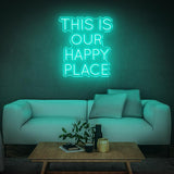 This Is Our Happy Place LED Neon Sign – Home & Business Wall Art