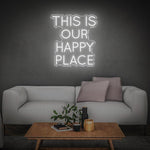 This Is Our Happy Place LED Neon Sign – Home & Business Wall Art