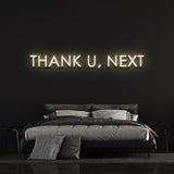 LED Neon Sign Thank U, Next - Motivational Quote - Wall Decor - Inspiration