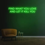 LED neon 'Find What You Love' sign, a durable and eco-friendly lighting solution for office wall decor.