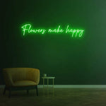 Flowers Make Happy LED neon sign, floral wall decor for shops or homes, creating a fun and welcoming vibe.