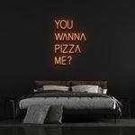 Fun Neon Sign - You Wanna Pizza Me LED Wall Décor for Kitchens, Cafes, and Dining Spaces