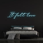 It Felt Love LED Neon Sign in soothing light blue, modern wall decor for home or events, easy to install with vibrant LED lights.