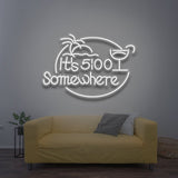 It's 5:00 Somewhere white LED neon sign – clean and elegant LED decor for happy hours, perfect for home or bar settings.