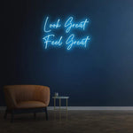 Enhance Your Home with 'Look Great Feel Great' Neon Sign | LED Wall Light for Décor
