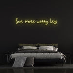 Brighten up your home or office with the Live More Worry Less LED neon decor, promoting positivity.