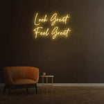 "Look Great Feel Great Neon Sign | Perfect Gift Idea for Home, Gym, or Salon