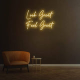 "Look Great Feel Great Neon Sign | Perfect Gift Idea for Home, Gym, or Salon