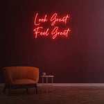 Gym Motivation | Look Great Feel Great Neon Sign for Wall Décor