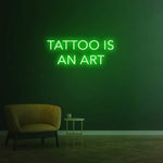 Neon Sign Tattoo is an Art - Studio Decor - Event Decor - Tattoo Shop