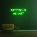 Neon Sign Tattoo is an Art - Studio Decor - Event Decor - Tattoo Shop