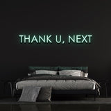 Neon Sign Thank U, Next LED - Wall Decor - Energy Efficient - Long-Lasting