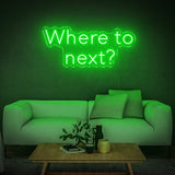 Neon Sign Where To Next? LED - Home Decor - Travel The World