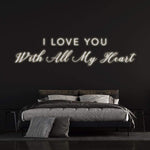 Romantic I Love You with All My Heart Neon Sign, a thoughtful gift idea for couples, weddings, or anniversaries.