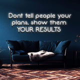 Show Them Your Results Neon Sign – Motivational LED wall decor for office, gym, or home, inspiring you to push towards your goals with bright neon lights.