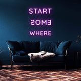 nspirational "Start Somewhere" LED sign for home office, energy-efficient lighting, easy to hang with clear acrylic backing.