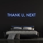 Thank U, Next Neon Sign LED - Ariana Grande Fans - Home Decor