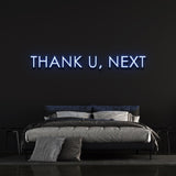 Thank U, Next Neon Sign LED - Ariana Grande Fans - Home Decor