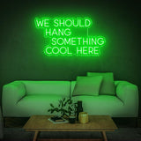 We Should Hang Something Cool Neon Wall Light – LED Decor for Home, Offices, and Outdoor Patios, Adds Color and Fun